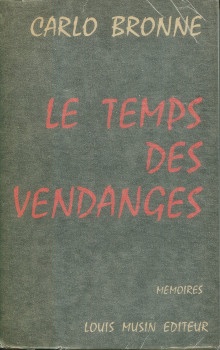 p Le temps des vendanges Memoires II p p Bronne Carlo p