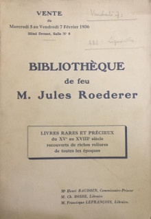 p Bibliotheque de feu p p M Jules b Roederer b p p Livres rares et precieux p p du XVe au XVIIIe siecle p