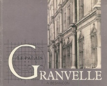  p Le palais Granvelle a Besancon p p Ducourret Bernard i et al i p 