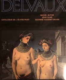 Delvaux Catalogue de l oeuvre peint Michel Butor Jean Clair et Suzanne Houbart Wilkin