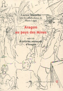 p Aragon au pays des mines p p Louis Wasselin et Marie Leger p