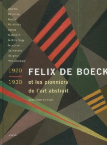p Felix de Boeck et les pionniers de l art abstrait 1920 1930 p p De Puydt Raoul Maria p