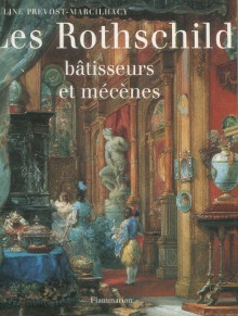 p Les Rothschild batisseurs et mecenes p p Prevost Marcilhacy Pauline p