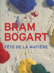  p Bram Bogart Fete de la matiere p p Paquet Marcel p 