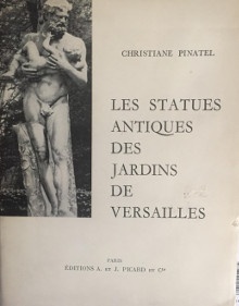 p Les statues antiques p p des jardins p p de Versailles p p Pinatel Christiane p