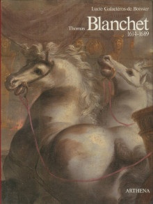  p Thomas Blanchet 1614 1689 p p Galacteros de Boissier Lucie p 