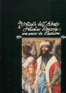 p De Nicolo dell Abate a Nicolas Poussin aux sources du Classicisme 1550 1650 p p Blanche Grinbaum et Jean Pierre Changeux p