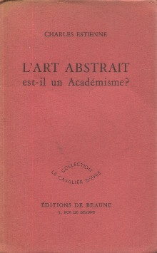  p L art abstrait est il un academisme p p Estienne Charles p 