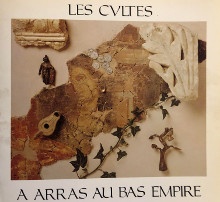 p Les cultes p p a Arras au Bas Empire p p Jacques Alain dir p