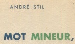 Stil  le mot mineurs