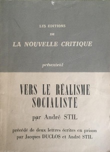  p Vers le realisme socialiste p p par p p Andre Stil p p precede de deux lettres ecrites en prison p p par Jacques Duclos et Andre Stil p p Stil Andre p 