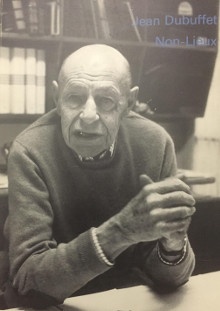 p Jean Dubuffet p p Non Lieux p p Abadie Daniel dir p