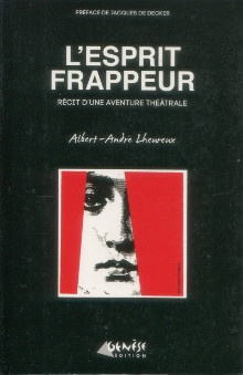 p L Esprit Frappeur recit d une aventure theatrale Albert Andre Lheureux p p Lheureux Albert Andre p