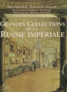  p Grandes Collections de la Russie Imperiale p p Neverov Oleg et Ducamp Emmanuel p 