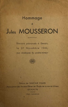 p Hommage a p p Jules Mousseron p p Discours prononces a Denain p p le 27 novembre 1943 p p aux obseques du poete mineur p