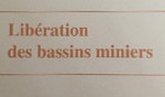 Bassins miniers Libération   Cahiers d'Histoire
