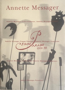 p Annette Messager p p i Faire Parade 1971 95 i p p br p p Annette Messager Collectionneuse p p Annette Messager Femme Pratique p p Annette Messager Truqueuse p p Annette Messager Colporteuse p p Annette Messager Amoureuse p p Annette Messager Paradeuse p p Page Suzanne i et al i p