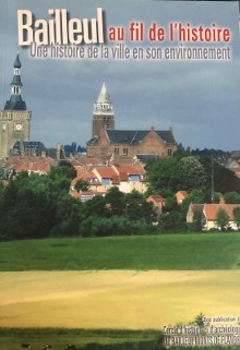 p Bailleul au fil de l histoire p p i Une histoire de la ville en son environnement i p p Vanneufville Eric dir p