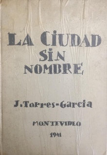 p La Ciudad sin Nombre p p Torres Garcia p