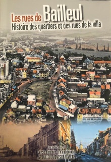 p Les rues de Bailleul p p i histoire des quartiers et des rues de la ville i p p Tome I p p Van Oost Daniel i et al i p