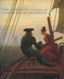 p The Romantic Vision of Caspar David Friedrich Paintings and Drawings from the U S S R p p Rosenblum Robert p