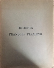 p Collection Francois Flameng p p Catalogue de Tableaux anciens et modernes p p Pastels dessins des XVe XVIe XVIIe XVIIIe et XIXe siecles p p Miniatures p p Sculptures du XVIIIe siecle p p Objets d art dont la vente aux encheres publiques aura lieu par suite du deces de p p Madame Francois Flameng p p A Paris les 26 et 27 mai 1919 p p br p p Lair Dubreuil Me F comm priseur p