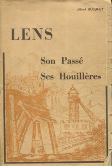 p Lens Son passe ses houilleres p p Bucquet Alfred p 