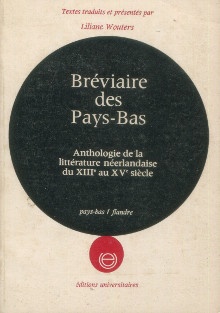 p Breviaire des Pays Bas i anthologie de la litterature neerlandaise du XIIIe au XVe siecle i pays bas flandre p p Wouters Liliane trad p