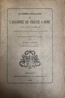 p Les Premieres installations p p de l Academie de France a Rome p p i d apres le plus ancien inventaire i p p i du mobilier et des travaux de cette institution i p p Document retrouve et publie p p par p p b Auguste Castan b p p correspondant de l Institut p p br p
