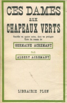  p Ces dames aux chapeaux verts p p Acremant Albert p 