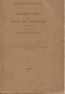  p Documents inedits sur Louis de Silvestre 1675 1760  p p suivis du Catalogue de son oeuvre p p Weigert Roger Armand p 