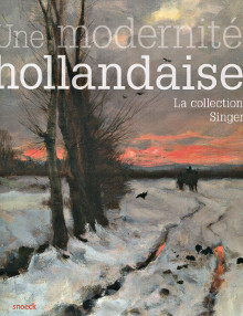 Une modernite hollandaise La collection Singer Castano Daphne dir