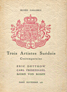 Trois artistes suedois contemporains Eric Detthow Carl Frisendahl Bjorn von Rosen Lundberg Gunnar W