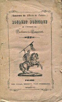 Bouquet poetique en l honneur de Guillaume le Conquerant Concours de l em Etoile de Falaise  em 1851 Collectif