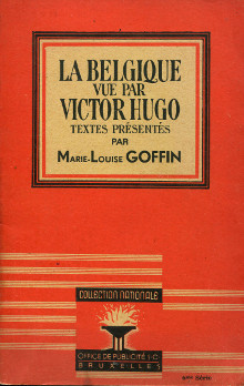 La Belgique vue par Victor Hugo textes presentes par Marie Louise Goffin Goffin Marie Louise edit 