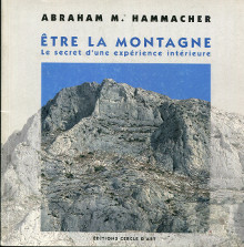 Etre la montagne le secret d une experience interieure Hammacher Abraham M 