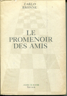 Le promenoir des amis Bronne Carlo