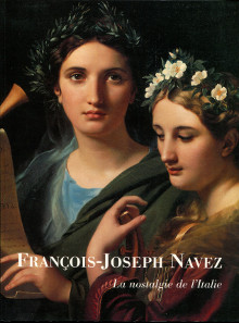 Francois Joseph Navez em la nostalgie de l Italie em Denis Coekelberghs Alain Jacobs et Pierre Loze