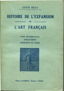 Histoire de l expansion de l art francais Pays scandinaves Angleterre Amerique du Nord Reau Louis