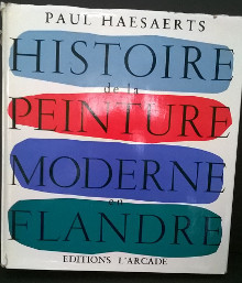 Histoire de la peinture moderne en Flandre Haesaerts Paul