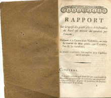 Rapport sur la reprise des quatre places de la frontiere du Nord qui avaient ete envahies par l ennemi presente a la Convention Nationale au nom du comite de Salut public par Carnot l un de ses membres le premier vendemiaire l an troisieme de la Republique une indivisible Carnot Lazare