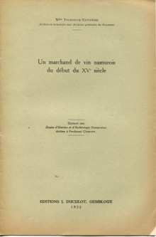Un marchand de vin namurois du debut du XVe siecle Tourneur Nicodeme Mme