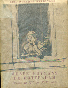 Musee Boymans de Rotterdam Dessins du XVe au XIXe siecle Ebbinge Wubben J C