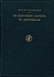 De oosterse handel te Amsterdam het oudst bewaarde koopmansboek van een amsterdamse vennootschap betreffende de handel op de oostzee 1485 1490 Posthumus N W
